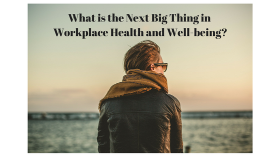 what-is-the-next-big-thing-in-workplace-health-and-well-being-1
