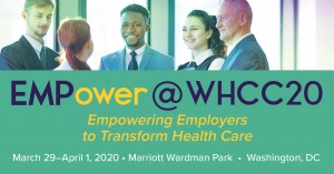 EMPower@WHCC20 Empowering Employers to Transorm Health Care