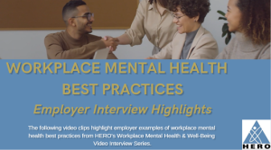 Workplace Mental Health Best Practices - Employer Interview Highlights